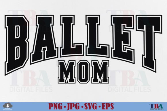 Ballet Mom SVG, Ballet Mama Varsity PNG Review