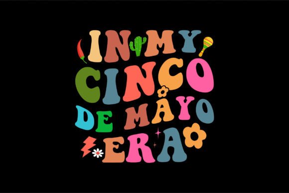 In My Cinco De Mayo Era: A Festive Embroidery Design