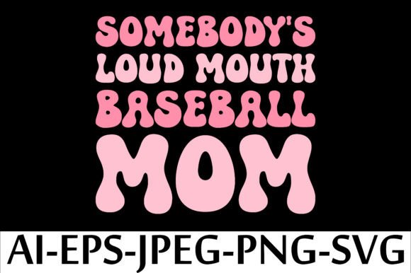 Loud and Proud: Baseball Mom Embroidery Design