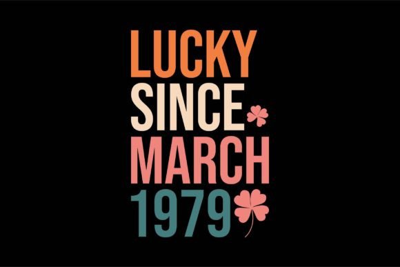 Lucky Since March 1979: A Versatile Embroidery Design