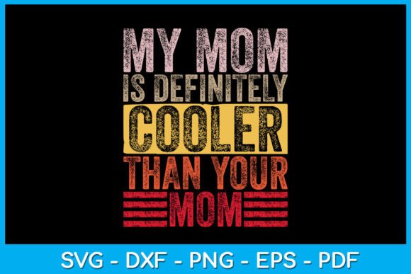 My Mom is Cooler SVG: A Fun, Bold Embroidery Design