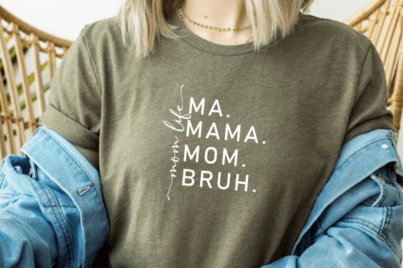 Review of Ma Mama Mom Bruh SVG, Funny Mom SVG