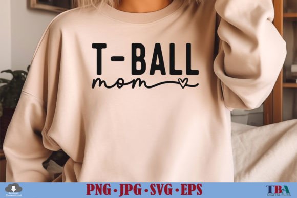 T-Ball Mom SVG and PNG for Sports Gear