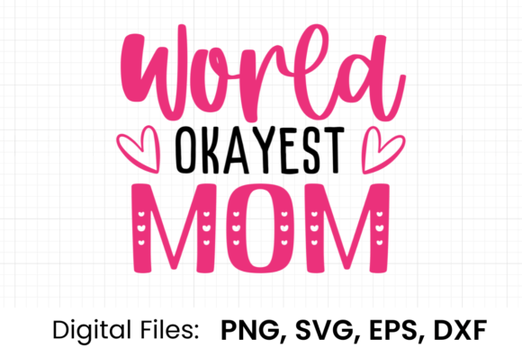 World Okayest Mom SVG: A Charming Embroidery Design